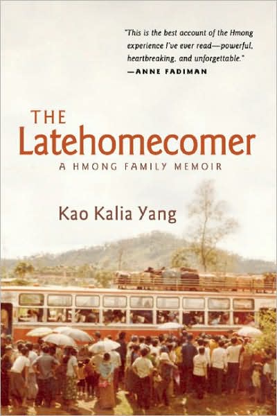 The Latehomecomer By Kao Kalia Yang